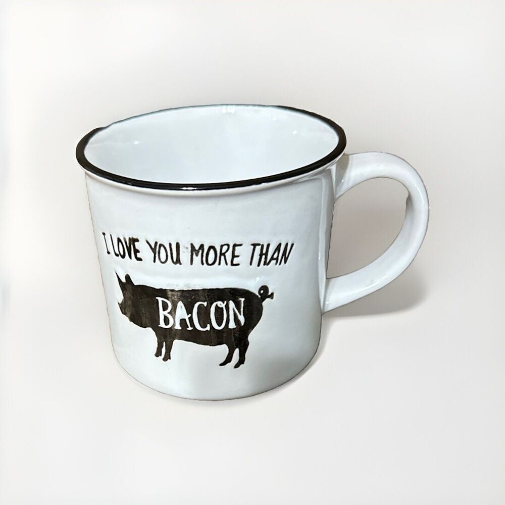 I Love You More Than Bacon Coffee Mug White Black Rimmed